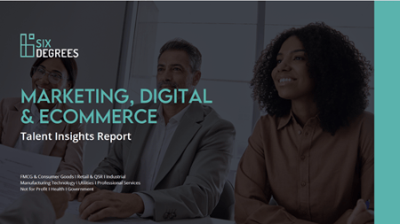 front page of six degrees marketing, digital and ecommerce talent insights report 2024. It has an image of 3 people in the background with a dark overlay on top. The logo is at the top left corner, then the title of the report.