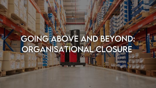 Going beyond recruitment: Support through an organisational closure